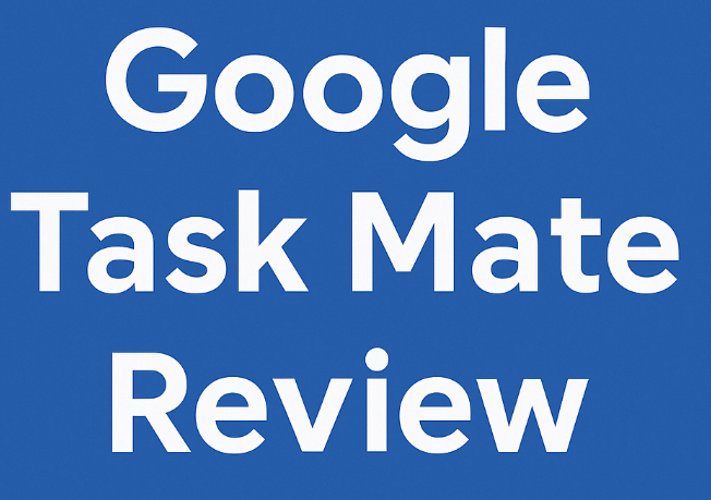 Google Task Mate review.png