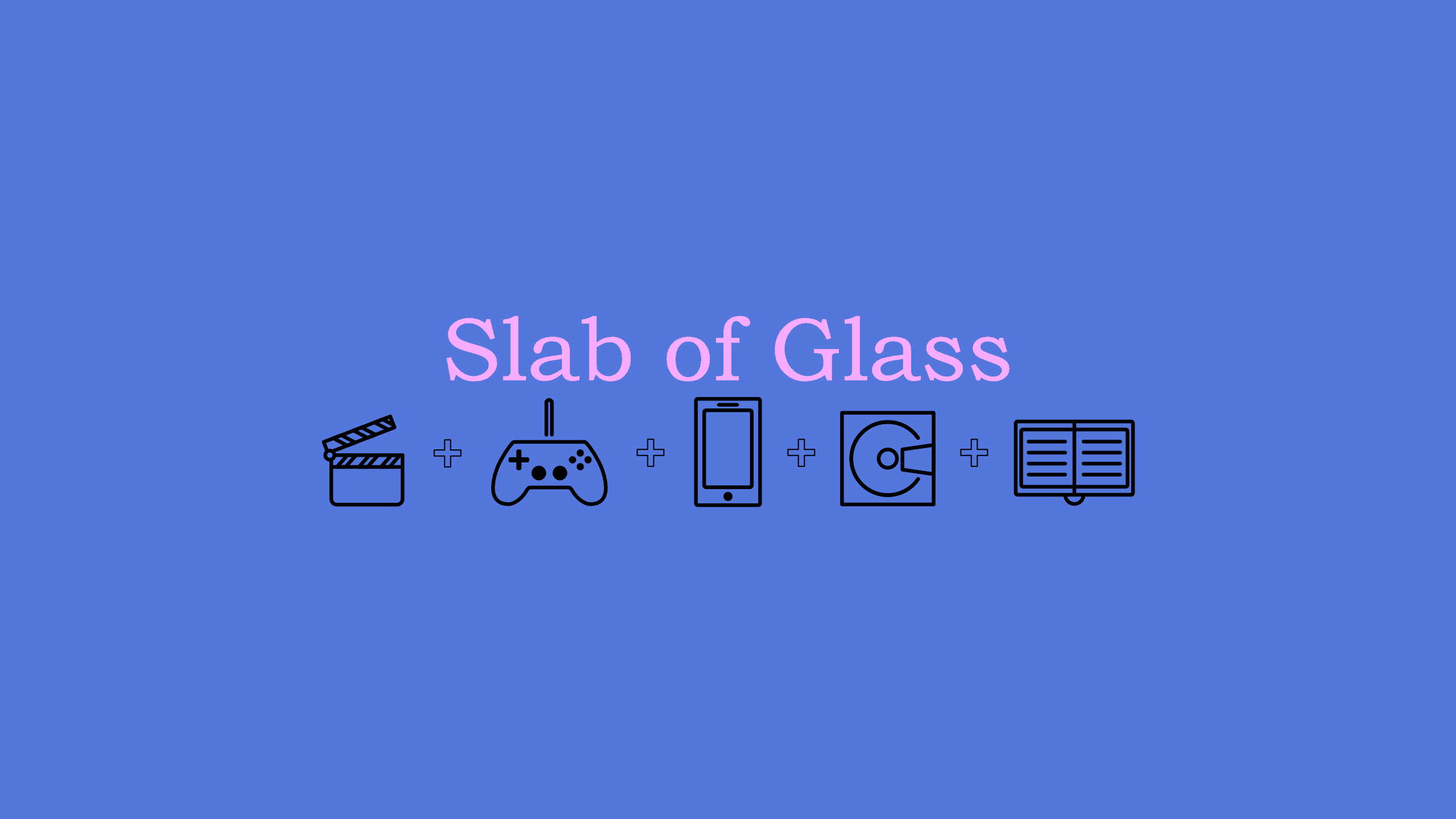 Slab of Glass Banner Image