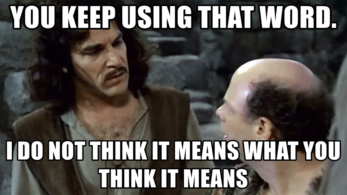 You_Keep_Using_That_Word_meme_banner-3491621995.jpg